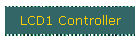 LCD1 Controller